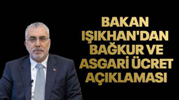 Bakan Işıkhan'dan Bağkur ve asgari ücret açıklaması